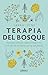 Terapia del bosque by Sarah Ivens