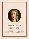 Rendezvous in Venice by Philippe Beaussant