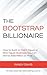 The Bootstrap Billionaire: ...