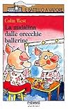La maialina dalle orecchie ballerine by Colin West