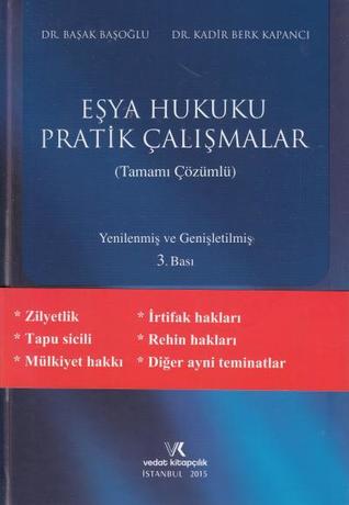 Eşya Hukuku Pratik Çalışmalar