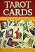 Tarot Cards: A Beginners Gu...