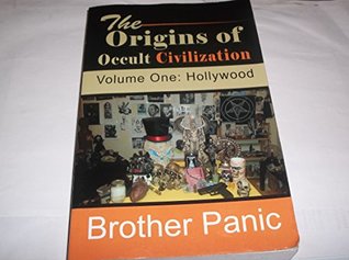 The origin of Occult civilization, volume one; Hollywood (Paperback)
