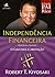 Independência Financeira by Robert T. Kiyosaki