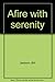 Afire with serenity by Bill Jackson Afire with serenity by Bill Jackson