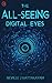 The All Seeing Digital Eyes