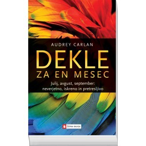 Dekle za en mesec. Julij, avgust, september (Calendar Girl #7-9)