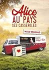 Alice au pays des casseroles by Maud Brunaud