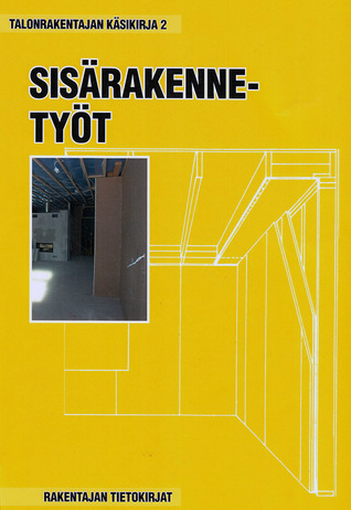 Sisärakennetyöt (Talonrakentajan käsikirja #2)