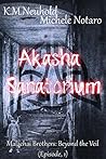 Akasha Sanatorium by K.M. Neuhold