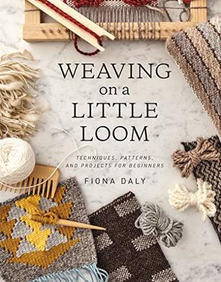 Weaving on a Little Loom (Kindle Edition)