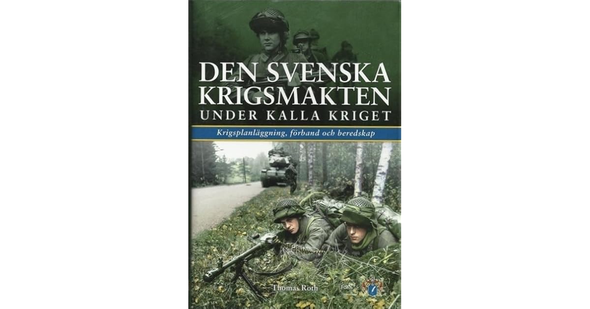Den svenska krigsmakten under kalla kriget : Krigsplanläggning 