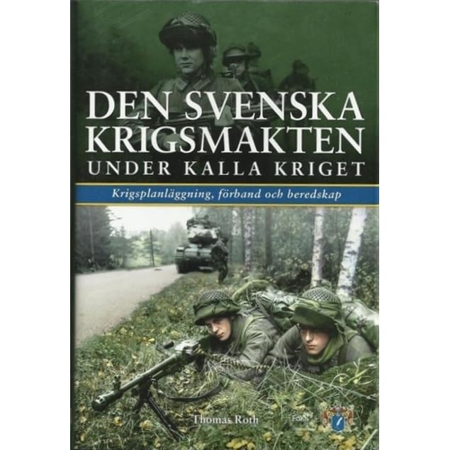 Den svenska krigsmakten under kalla kriget : Krigsplanläggning 