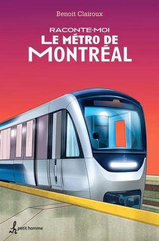 Raconte-moi le métro de Montréal (Paperback)