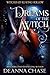 Dreams of the Witch (Witche...