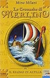 Il regno di Altilia by Mino Milani