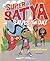 Super Satya Saves the Day by Raakhee Mirchandani