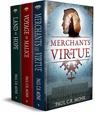 The Huguenot Chronicles: Books 1 - 3 (includes: Merchants of Virtue, Voyage of Malice, Land of Hope): A historical fiction trilogy