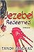 Jezebel Redeemed