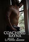 Coaching Rayna by Pebbles Lacasse