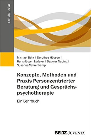 Gespräche hilfreich führen: Band 1: Praxis der Beratung und Gesprächspsychotherapie: personzentriert – erlebnisaktivierend – dialogisch (Edition Sozial) (German Edition)