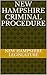 New Hampshire Criminal Procedure