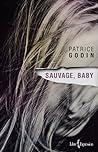 Sauvage, baby by Patrice Godin