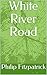 White River Road