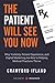 The Patient Will See You Now by Crawford Ifland