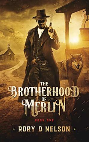 The Brotherhood of Merlin (The Brotherhood of Merlin #1)