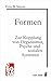 Formen: Zur Kopplung von Organismus, Psyche und sozialen Systemen (Systemische Horizonte) (German Edition)