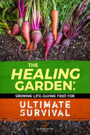 The Secret Garden: Growing Delicious Food for Essential Living