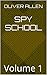 Spy School by Oliver Allen