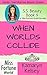 When Worlds Collide (Miss Fortune World: SS Beauty Book 9)