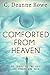 Comforted From Heaven: My T...