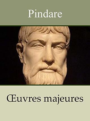 PINDARE - Oeuvres: Olympiques, Pythiques, Néméennes, Isthmiques (French Edition)