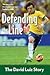 Defending the Line: The David Luiz Story (ZonderKidz Biography)
