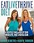 Eat, Live, Thrive Diet: A Lifestyle Plan to Rev Up Your Midlife Metabolism