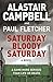 Saturday Bloody Saturday