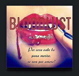 Bloodlust (Italian Edition)