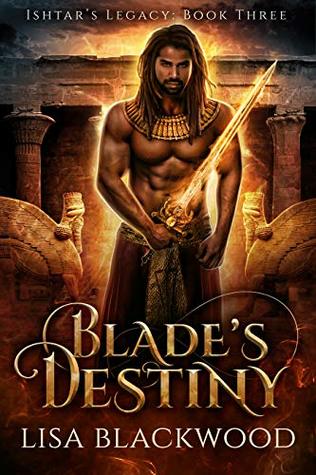 Blade's Destiny (Ishtar's Legacy, #3)