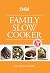 Delish Family Slow Cooker: ...