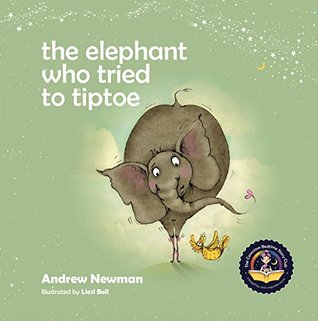 The Elephant Who Tried to Tiptoe (Hardcover)