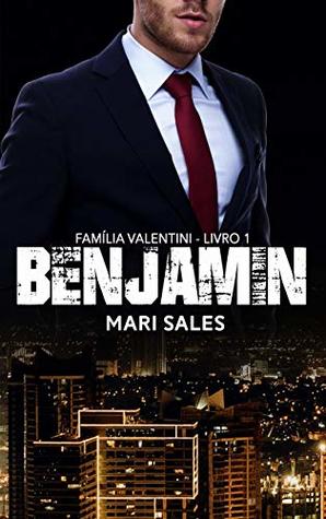 Benjamin (Família Valentini #1)