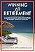 Winning at Retirement: A Gu...