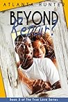 Beyond Repair? (True Love Series)