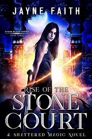 Rise of the Stone Court (Stone Blood #3)