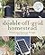The Doable Off-Grid Homeste...