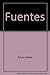 Fuentes