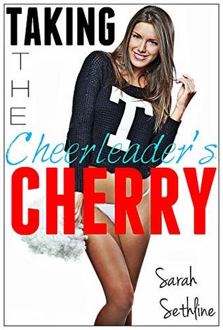Taking the Cheerleader's Cherry (Kindle Edition)